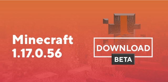 Minecraft PE 1.17.0.56 [Beta]